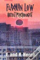 Flaxman Low, Occult Psychologist - Collected Stories