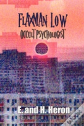 Flaxman Low, Occult Psychologist - Collected Stories