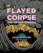 Flayed Corpse And Other Stories - Preview