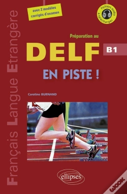 Capa do artigo Fle. En Piste ! Préparation Au Delf. Niveau B1 (Avec Fichiers Audio) (Français Langue Étrangère)