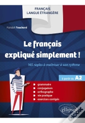 Capa do artigo Fle (Français Langue Étrangère) : Le Français Expliqué Simplement ! 165 Règles À Maîtriser À Son Rythme