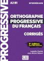 Fle ; Orthographe Progressive ; Niveau Intermédiaire ; A2, B1 ; Corrigés (Édition 2020) - Preview