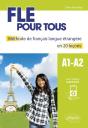 Fle Pour Tous ; A1>A2 ; Méthode De Français Langue Étrangère En 20 Leçons - Preview