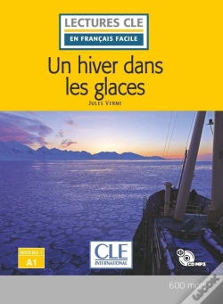 Capa do artigo Fle ; Un Hiver Dans Les Glaces ; Niveau A1 (2e Édition)