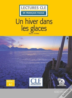 Capa do artigo Fle ; Un Hiver Dans Les Glaces ; Niveau A1 (2e Édition)