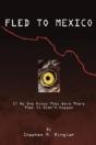 Fled To Mexico - Preview
