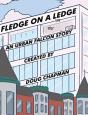 Fledge On A Ledge - Preview