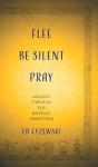 Flee, Be Silent, Pray - Preview