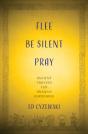 Flee, Be Silent, Pray - Preview