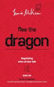 Flee The Dragon: Negotiating When All Else Fails