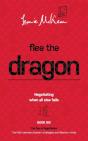 Flee The Dragon: Negotiating When All Else Fails - Preview