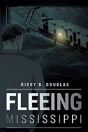 Fleeing Mississippi - Preview