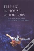 Fleeing The House Of Horrors