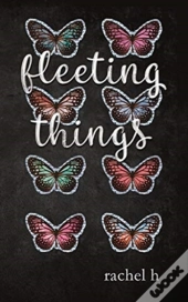 Fleeting Things