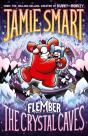 Flember 2: The Crystal Caves (From The Multi-Million-Selling Creative Genius Jamie Smart) - Preview