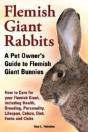 Flemish Giant Rabbits, A Pet Owner'S Gui - Preview