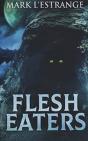 Flesh Eaters - Preview