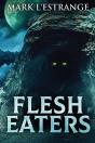 Flesh Eaters - Preview