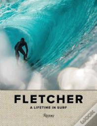 Fletcher: A Lifetime In Surf