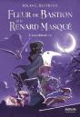 Fleur De Bastion Et Le Renard Masqué Tome 2 : Les Chimères - Preview