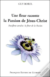 Fleur De La Passion Du Christ