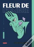 Fleur De L'Ombre, Tome 1