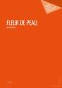 Fleur De Peau - Preview