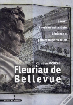 Capa do artigo Fleuriau De Bellevue ; Savant, Physicien Naturaliste, Géologue Et Philanthrope Rochelais
