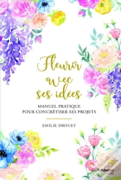 Capa do artigo Fleurir Avec Ses Idées ; Manuel Pratique Pour Concrétiser Ses Projets