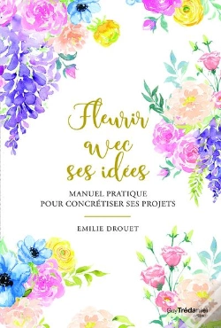 Capa do artigo Fleurir Avec Ses Idées ; Manuel Pratique Pour Concrétiser Ses Projets