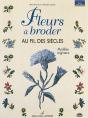 Fleurs A Broder Au Fil Des Siecles - Preview