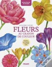 Fleurs Au Crayon De Couleur : Modèles, Techniques & Tutoriel Vidéo