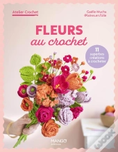 Fleurs Au Crochet : 10 Superbes Créations À Crocheter