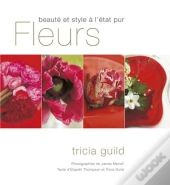 Fleurs ; Beauté Et Style À L'État Pur