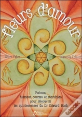 Fleurs D'Amour - Poemes, Histoires Courtes Et Mandalas...