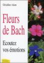 Fleurs De Bach ; Ecoutez Vos Emotions - Preview
