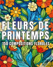 Capa do artigo Fleurs De Printemps - 150 Dessins De Compositions Fl