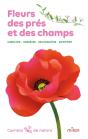 Fleurs Des Prés Et Des Champs : Chercher - Observer - Reconnaître - Identifier - Preview