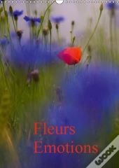 Fleurs Emotions Calendrier Mural 2018 Din A3 Vertical
