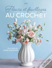 Capa do artigo Fleurs Et Feuillages Au Crochet : 35 Modèles Étape Par Étape