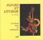 Fleurs Et Liturgie ; L'Art Floral Dans Les Célébrations (Édition 2002) - Preview