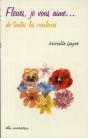 Fleurs, Je Vous Aime... De Toutes Les Couleurs - Preview
