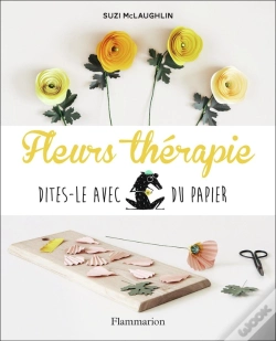 Capa do artigo Fleurs Thérapie ; Dites-Le Avec Du Papier