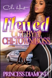 Flewed Out By A Chi-Town Boss