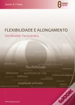 Flexibilidade e Alongamento