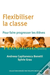Flexibiliser La Classe Pour Faire Progresser Les Élèves