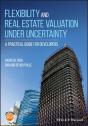 Flexibility And Real Estate Valuation Under Uncertainty - Preview