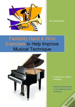 Capa do artigo Flexibility Hand & Wrist Exercises To Help Improve Musical Technique