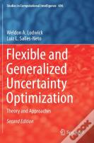 Flexible And Generalized Uncertainty Optimization