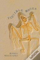 Flexible Bones